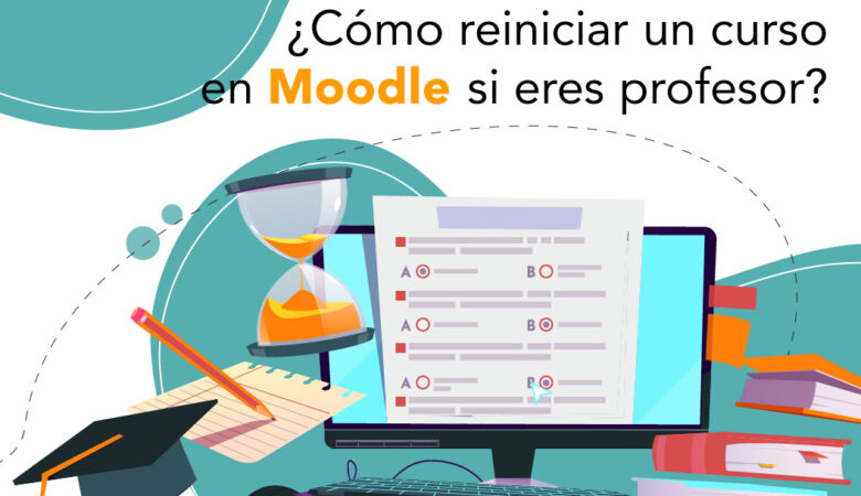 Cómo reiniciar un curso en Moodle si eres profesor